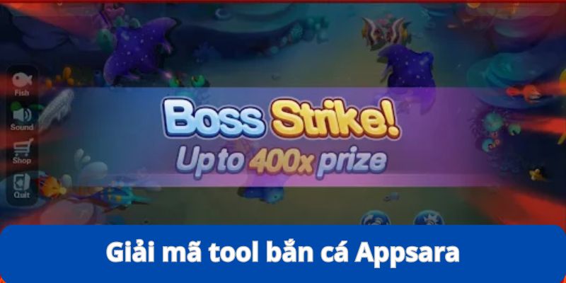 Giải Mã Tool Bắn Cá - Phần Mềm Hỗ Trợ Liệu Có Hiệu Quả? 9 Giải mã tool bắn cá Appsara