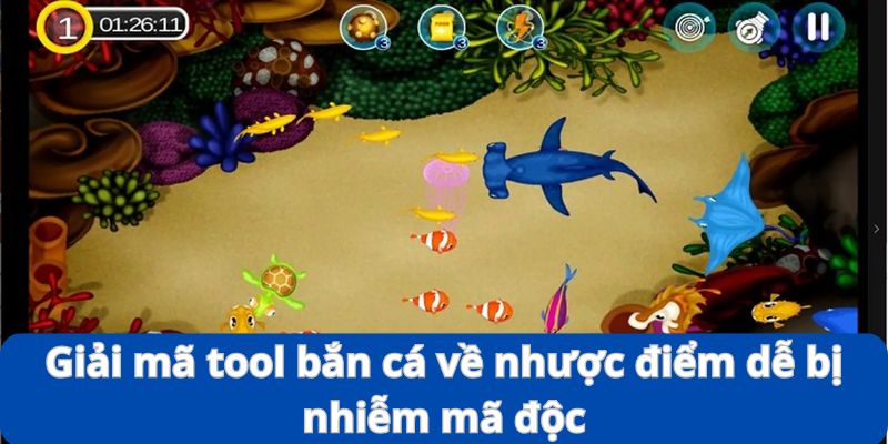 Giải Mã Tool Bắn Cá - Phần Mềm Hỗ Trợ Liệu Có Hiệu Quả? 7 Giải mã tool bắn cá về nhược điểm dễ bị nhiễm mã độc